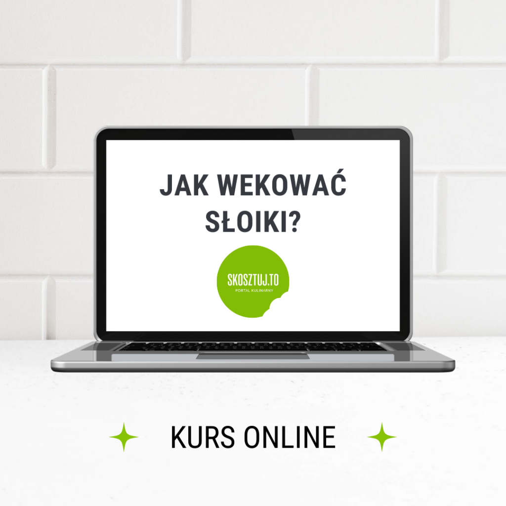 Jak wekować słoiki?