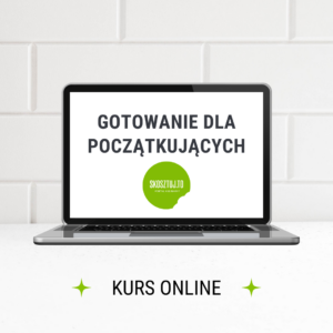 Program Gotowania dla początkujących - 3-miesięczny program